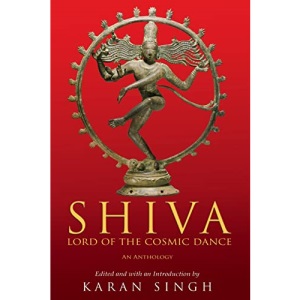 SHIVA LORD OF THE COSMIC DANCE