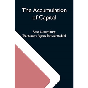 The Accumulation Of Capital