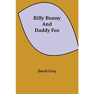 Billy Bunny and Daddy Fox