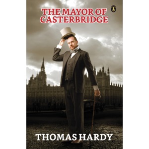 The Mayor Of Casterbridge