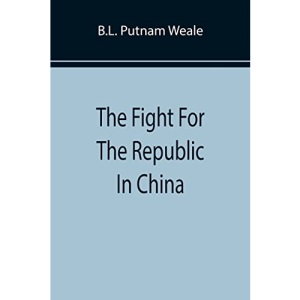 The Fight For The Republic In China