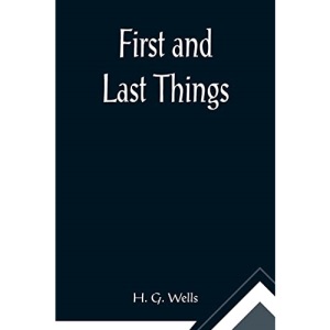 First and Last Things