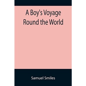 A Boy's Voyage Round the World