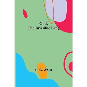God, the Invisible King