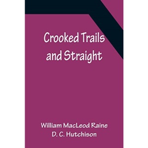 Crooked Trails and Straight