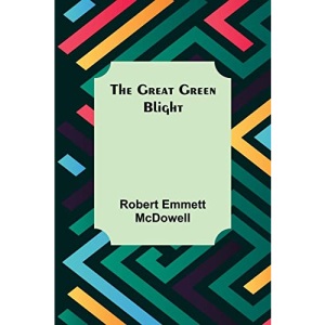 The Great Green Blight