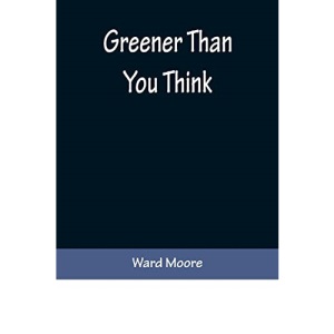 Greener Than You Think