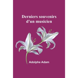 Derniers souvenirs d'un musicien