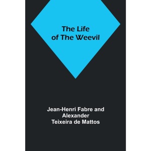 The Life of the Weevil