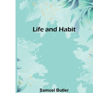 Life and Habit