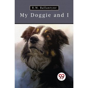 My Doggie and I