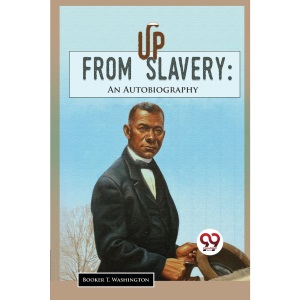 Up from Slavery: An Autobiography