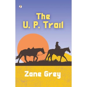 The U. P. Trail