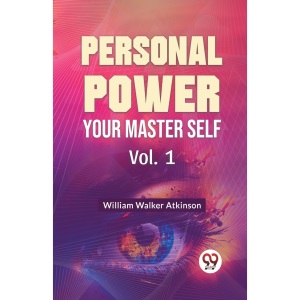 Personal Power Your Master Self