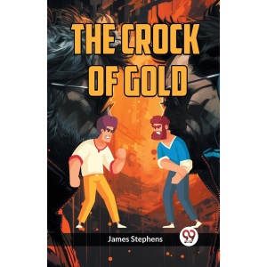 THE CROCK OF GOLD (Edition2023)