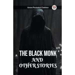 The Black Monk and Other Stories