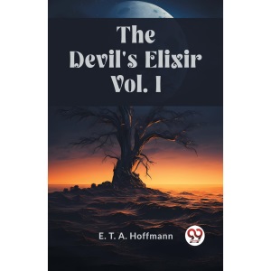 The Devil's Elixir Vol. I