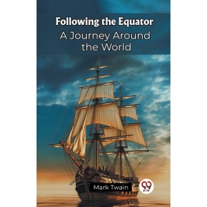 Following the EquatorA Journey Around the World (Edition2023)