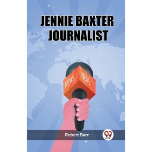 Jennie Baxter Journalist (Edition2023)