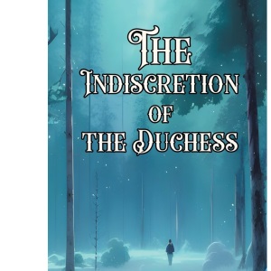 The Indiscretion of the Duchess (Edition2023)