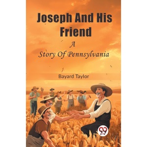 Joseph And His FriendA Story Of Pennsylvania (Edition2023)