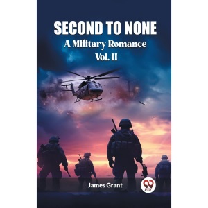 Second to NoneA Military Romance Vol. II (Edition2023)