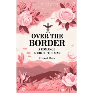 Over the BorderA Romance BOOK II (Edition2024)