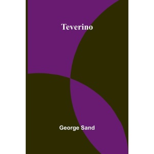 Two Knapsacks A Novel of Canadian Summer Life