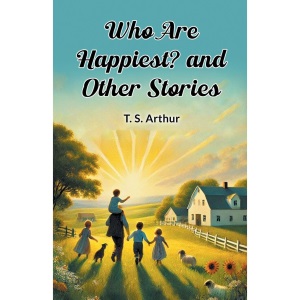 Who Are Happiest? and Other Stories