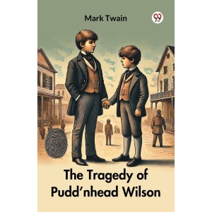 The Tragedy of Pudd’nhead Wilson (Edition1)