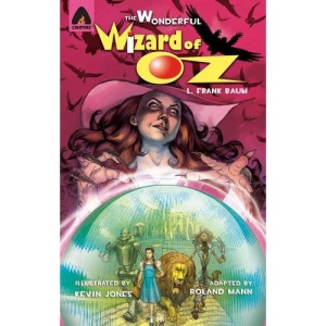 The Wonderful Wizard of Oz (Graphic Novel Adaptation)