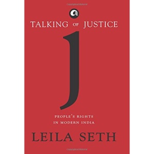Talking of Justice: People's Rights in Modern India