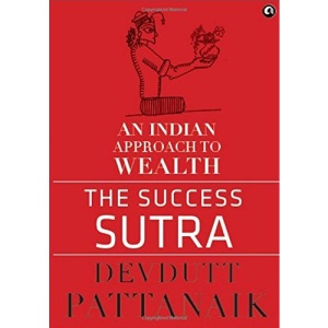 Success Sutra,The:An Indian Approach To Wealth