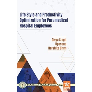 Life Style and Productivity Optimization for Paramedical Hospital Employees