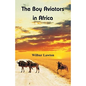The Boy Aviators in Africa