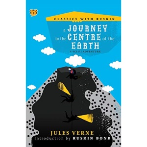 A Journey to the Centre of the Earth: A Sci-Fi Adventure (CWR004) (Classics with Ruskin)