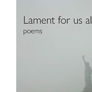 Lament for Us All