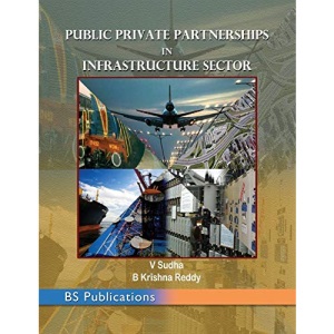 Public Private Partnerships in Infrastructure Sector