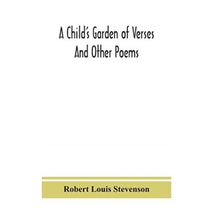 A child's garden of verses: and other poems
