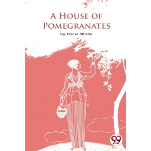 A House of Pomegranates