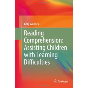 Reading Comprehension: Assisting Children with Learning Difficulties