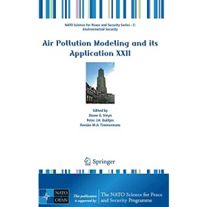 Air Pollution Modeling and its Application XXII (NATO Science for Peace and Security Series C: Environmental Security)