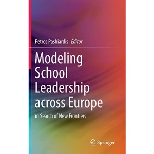 Modeling School Leadership Across Europe: In Search of New Frontiers
