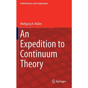 An Expedition to Continuum Theory: 210 (Solid Mechanics and Its Applications)
