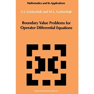 Boundary Value Problems for Operator Differential Equations: 48 (Mathematics and its Applications)