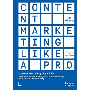 Content Marketing like a PRO: The All-In-One Guide to Content Marketing: From Planning to Promoting