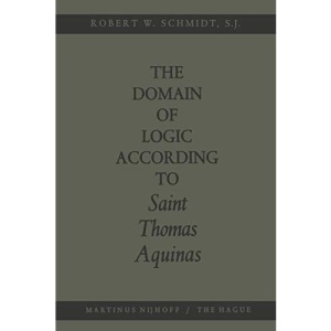The Domain of Logic According to Saint Thomas Aquinas