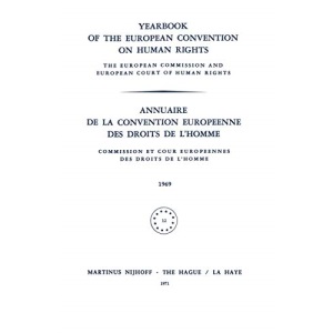 Yearbook of the European Convention on Human Rights / Annuaire de la Convention Europeenne des Droits de L'Homme