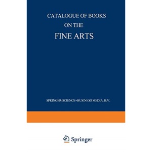 Catalogue of Books on the Fine Arts