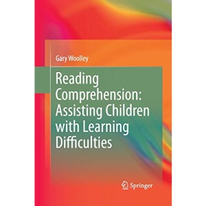 Reading Comprehension: Assisting Children with Learning Difficulties